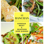 12 Meat and Seafood Banchan (Korean side dishes)