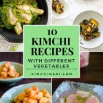 photo collage for 10 Kimchi Recipes