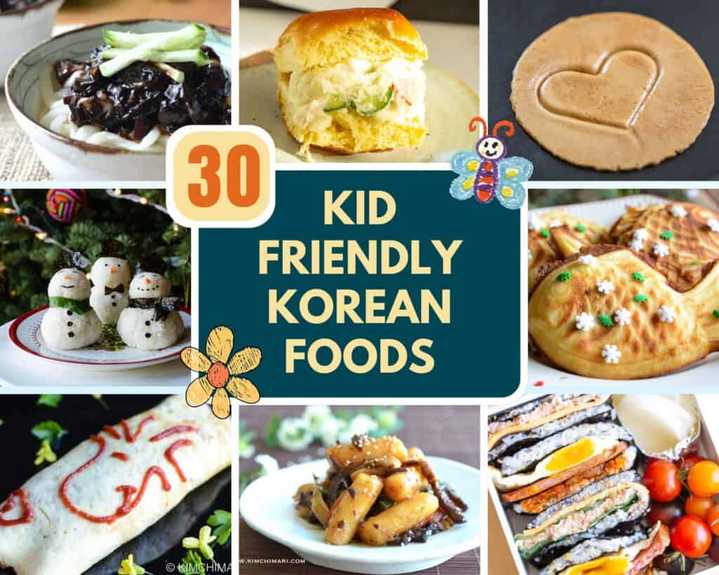 collage of different Kid Friendly Korean Food pics