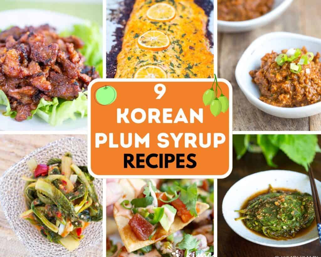 collage image of 6 different dishes using Korean Maesil Cheong green plum syrup